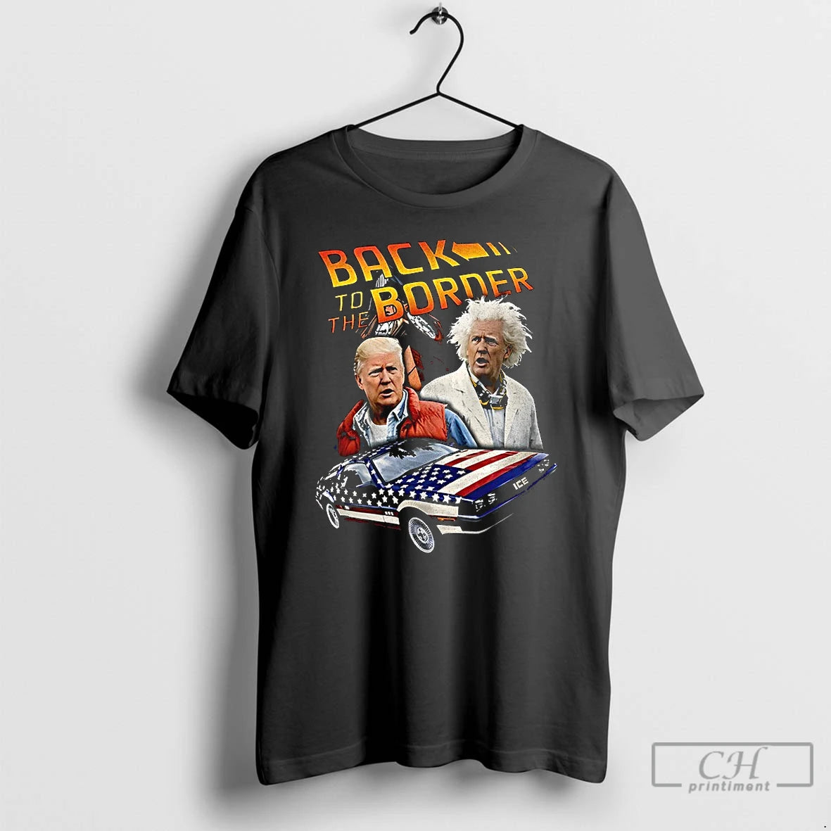 Premium Donald Trump Back To The Border T-Shirts, Hoodie, Sweatshirt | HypeDripTees.com