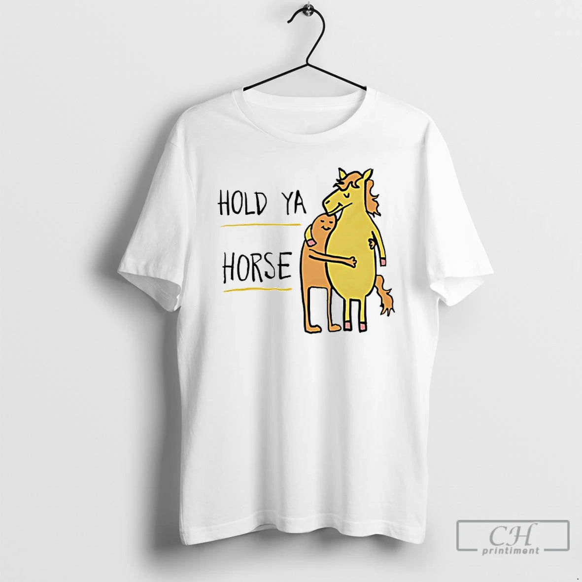 Premium Hold Ya Horse Funny T-Shirts, Hoodie, Sweatshirt | HypeDripTees.com
