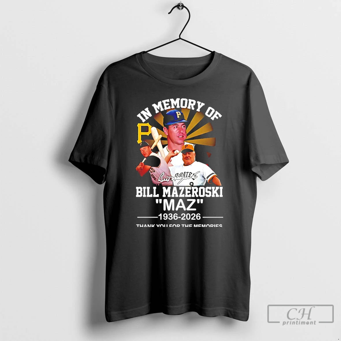Premium In Memory Of Bill Mazeroski Maz 1936 2026 Thank You For The Memories T-Shirts, Hoodie, Sweatshirt | HypeDripTees.com