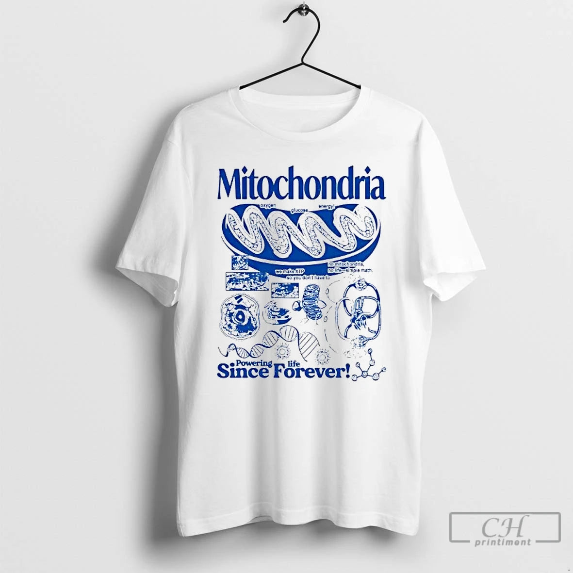 Premium Mitochondria Powering Life Since Forever T-Shirts, Hoodie, Sweatshirt | HypeDripTees.com