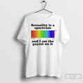 Premium Sexuality Is A Spectrum And I Am The Gayest On It T Shirts Sweater