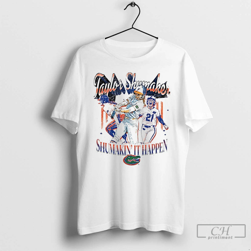 Premium Taylor Shumaker Shumakin It Happen Florida Gators