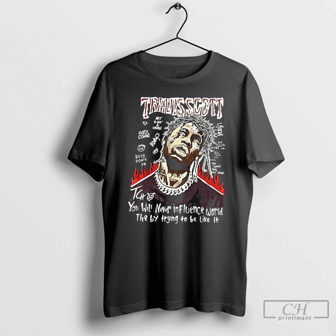 Premium Travis Scott You Will Never Influence World T-Shirts, Hoodie, Sweatshirt | HypeDripTees.com
