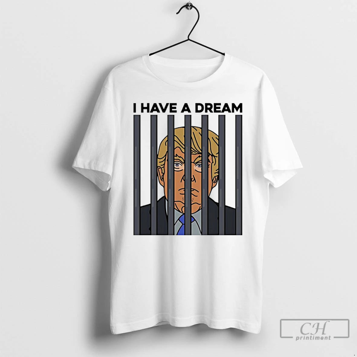 Premium Trump In Jail I Have A Dream 2026 Cartoon T-Shirts, Hoodie, Sweatshirt | HypeDripTees.com