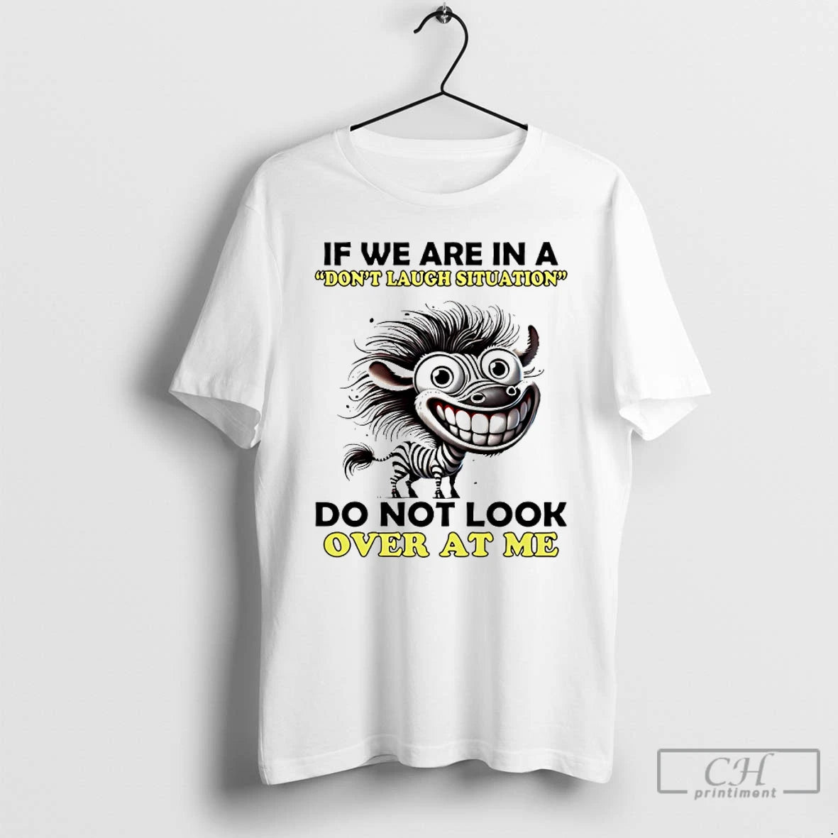 Premium Zebra If We Are In A Dont Laugh Situation Do Not Look Over At T-Shirts, Hoodie, Sweatshirt | HypeDripTees.com
