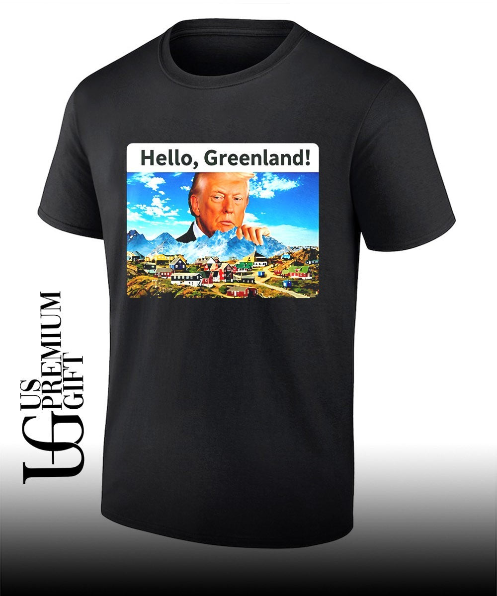 President Trump Hello Greenland shirt