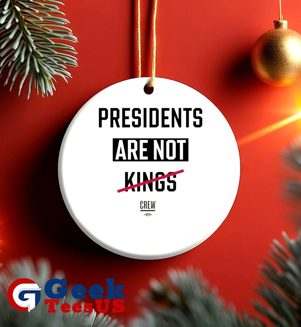 Presidents Are Not Kings shirt