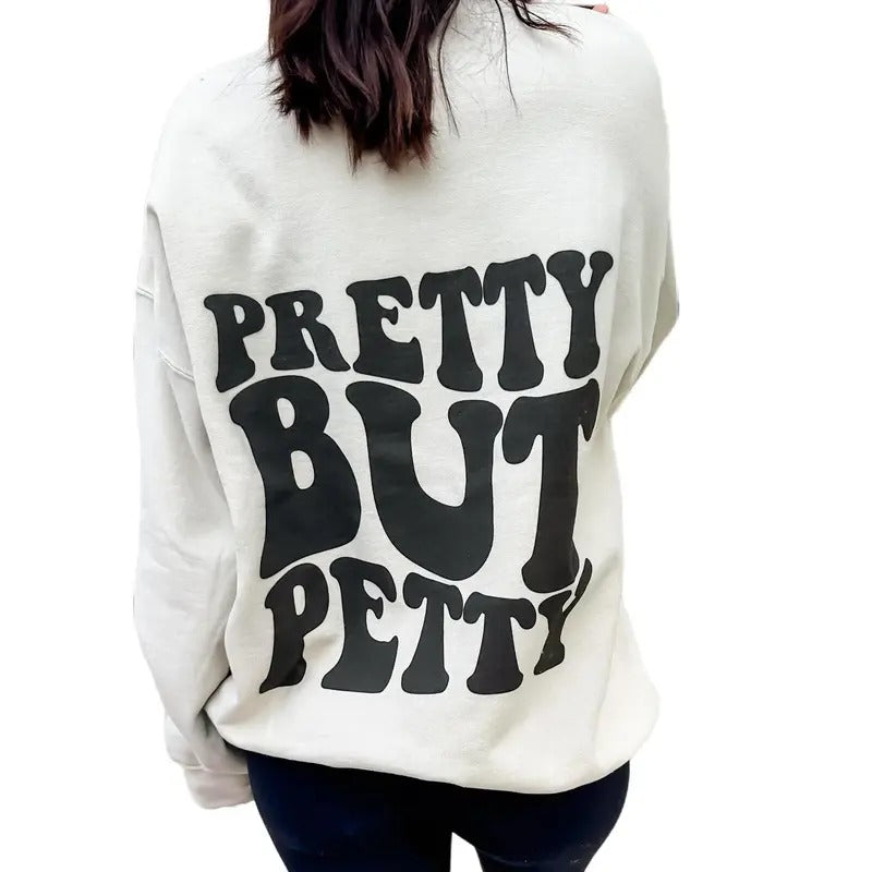 Pretty But Petty Graphic Sweatshirt T-Shirts, Hoodie | HypeDripTees.com