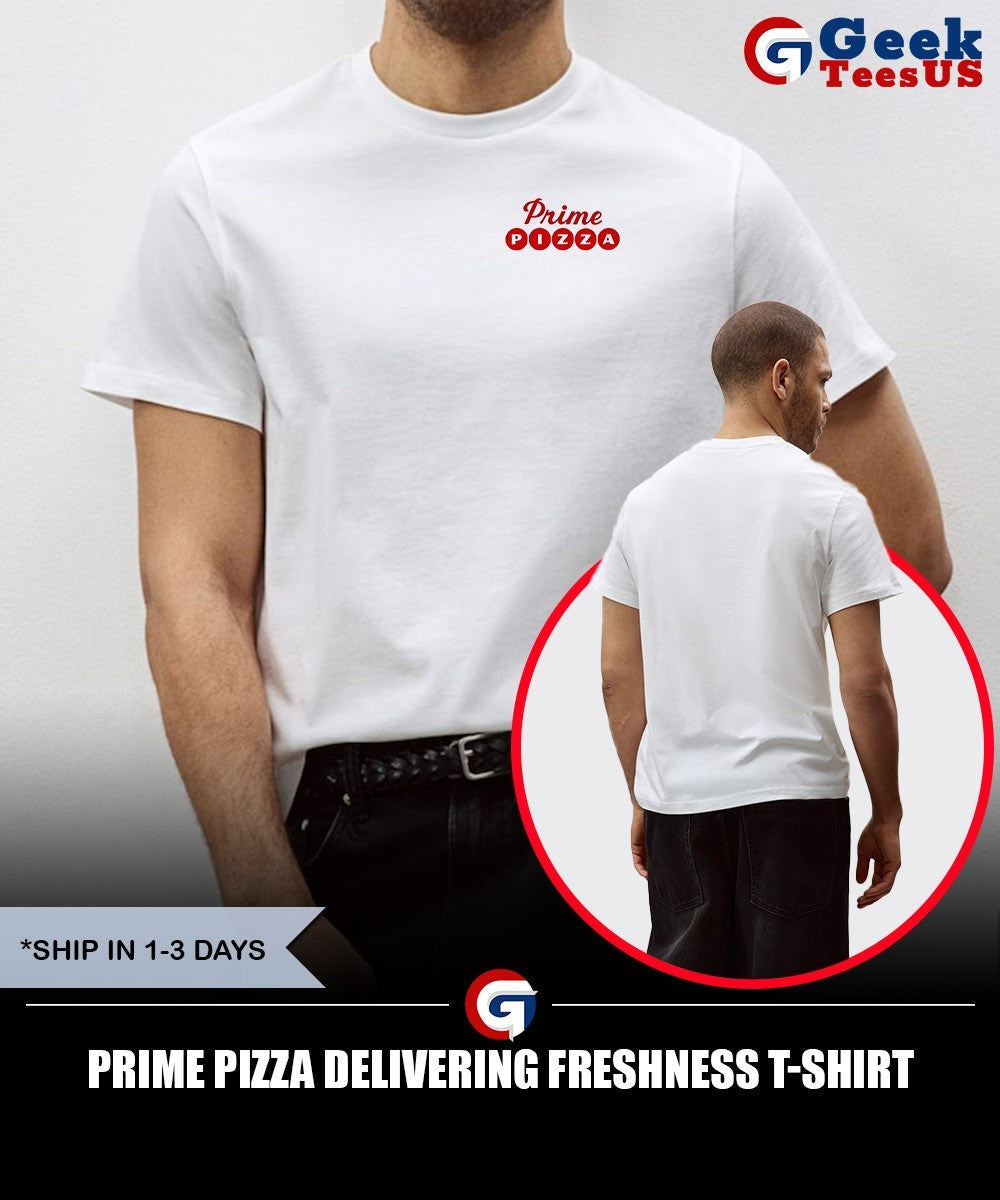 Prime Pizza delivering freshness T-shirt