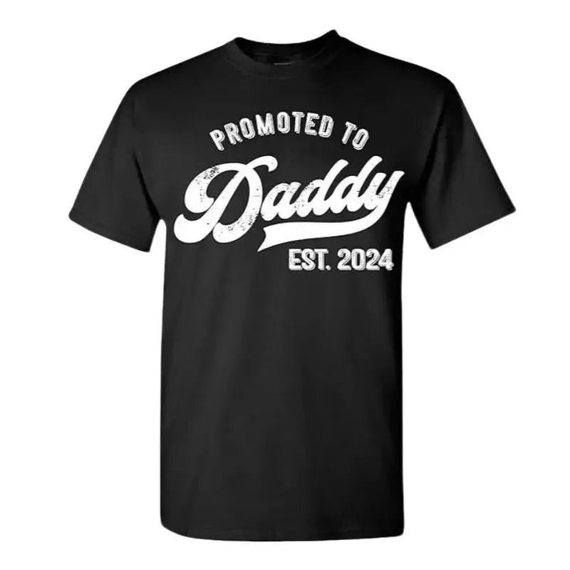 Promoted to Daddy 2024 T-Shirt Funny Humor New Dad  First Time, Dad T Shirt, Funny Sweatshirt and Hoodie, Shirt Gift for...