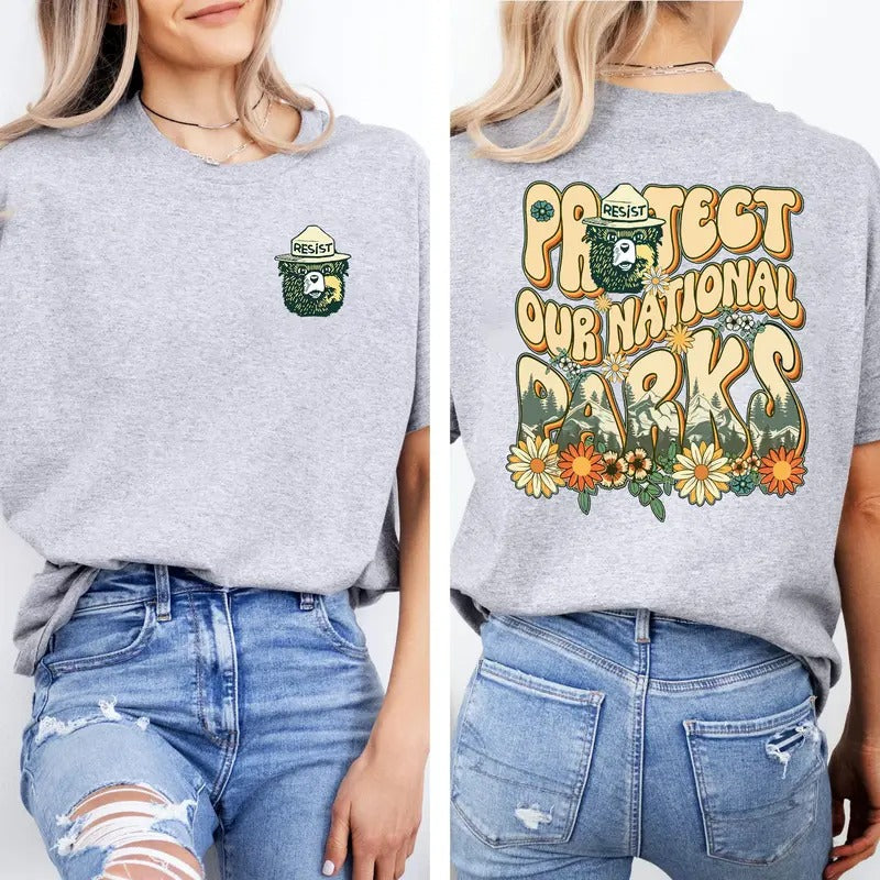 Protect Our National Park 2 Side Shirt, Respect The Local Wildlife Shirt, National Park New Shirt, Trendy Tee, Resist Shirt, FDT