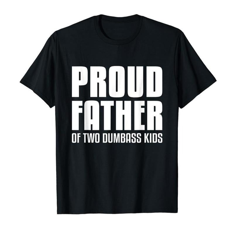 Proud Father Of Two Dumbass T-Shirt DRG Fathers Day Gift Dad T-Shirt DRG Hoodie, Sweatshirt | HypeDripTees.com