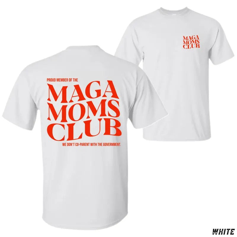 Proud MAGA Moms Club T-shirt