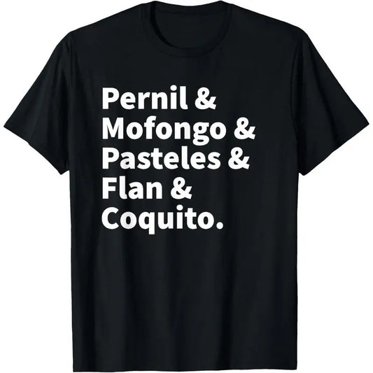 Puerto Rico Food T-Shirt | Puerto Rican Boricua Pride T-Shirt Classic Cotton T-Shirt Timeless Style Staple Gift for Men Women Dad Mom Friends Made in USA