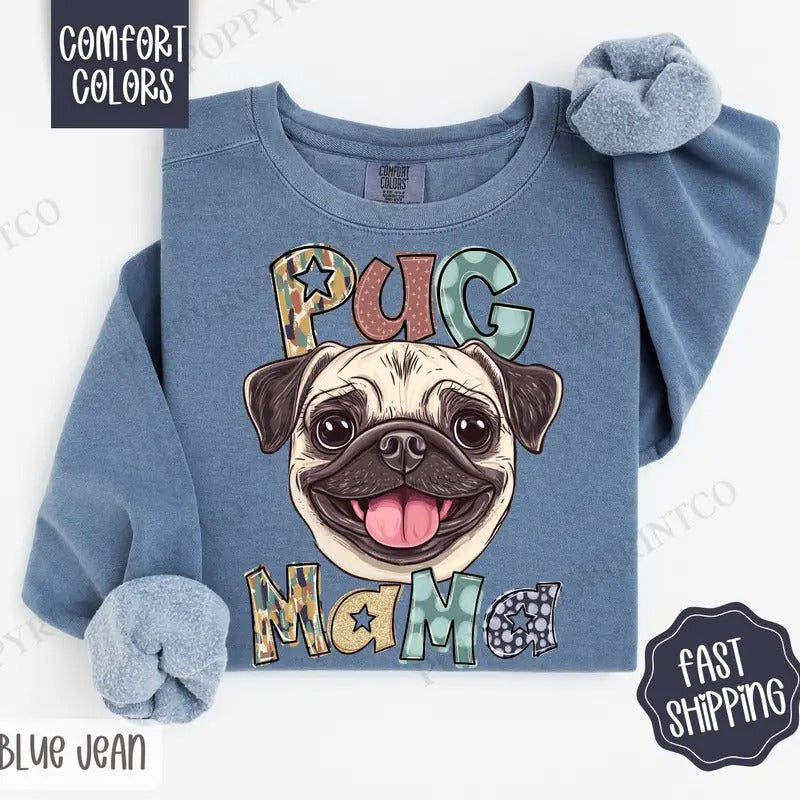 Pug Mama Comfort Colors Sweatshirt, Mama Women's Crewneck, Cute Dog Mom Women's Sweater T-Shirts, Hoodie | HypeDripTees.com