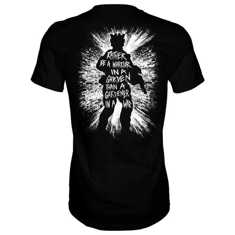 RATHER BE A WARRIOR IN A GARDEN THAN A GARDENER IN A WAR MEN'S T-SHIRT Hoodie, Sweatshirt | HypeDripTees.com