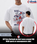 RIP Gary Burbank we don’t mess around 700 WLW sports or consequences shirt