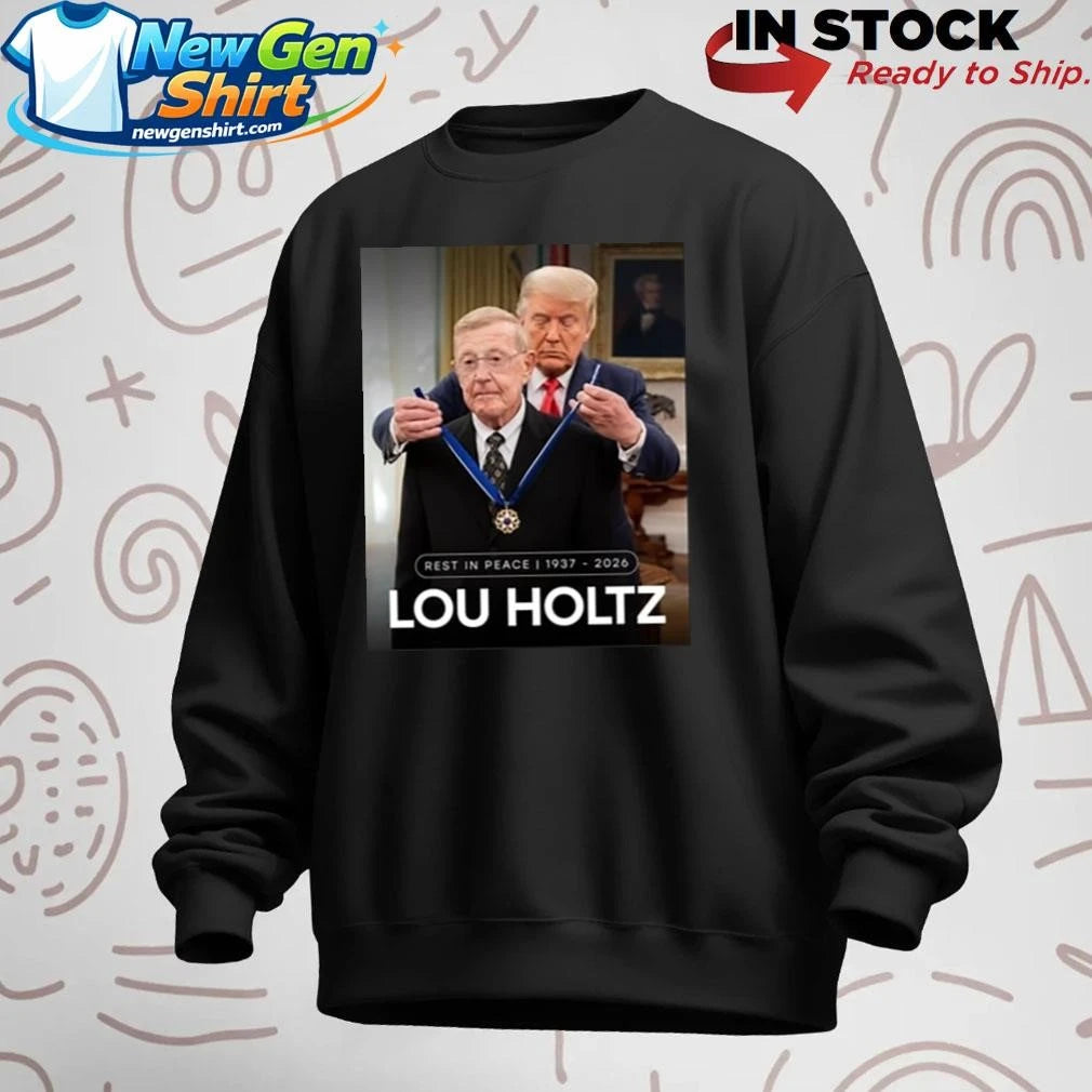 RIP Lou Holtz Rest In Peace 1937 2026 Shirt