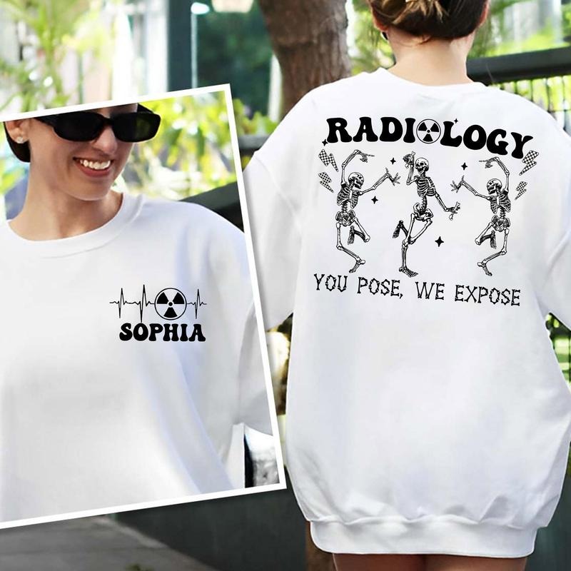 Radiology You Pose We Expose Shit, Xray Tech Shirt Best Price Hoodie, Sweatshirt | HypeDripTees.com