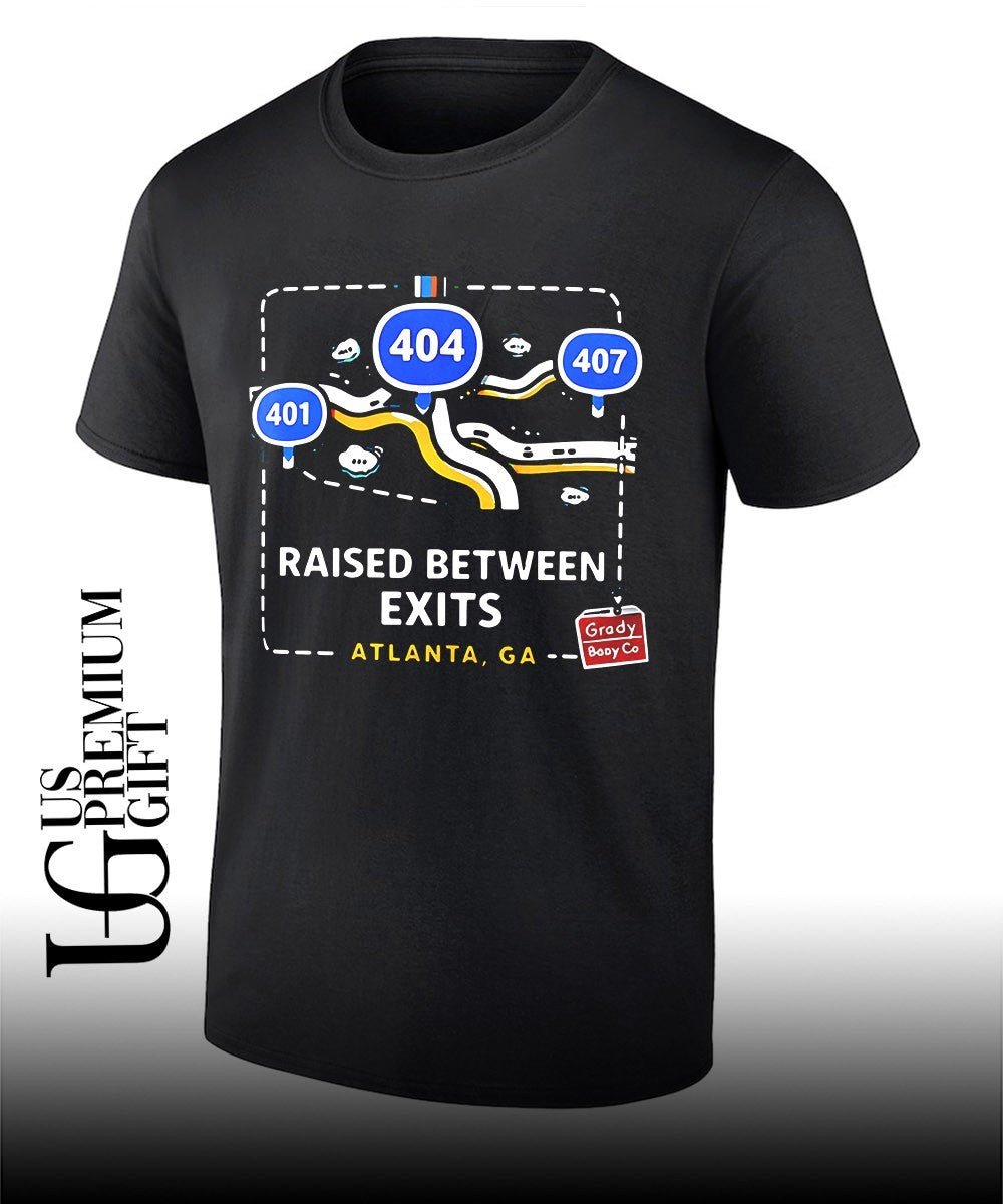 Raised between exits Atlanta shirt