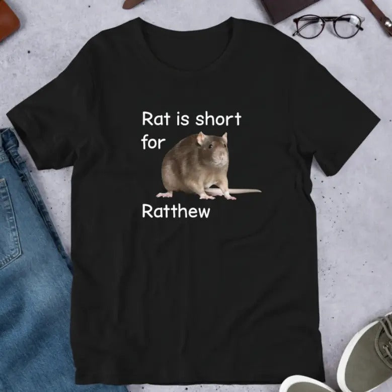 Rat Is Short For Ratthew Meme, Funny Meme Shirt Hoodie, Sweatshirt | HypeDripTees.com