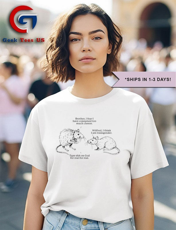 Rat wilfred I am transgender shirt