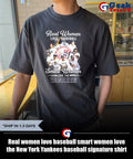 Real women love baseball smart women love the New York Yankees baseball signature shirt