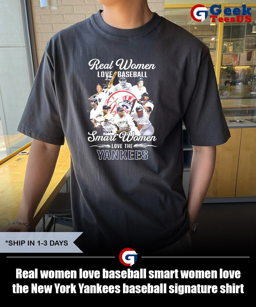 Real women love baseball smart women love the New York Yankees baseball signature shirt