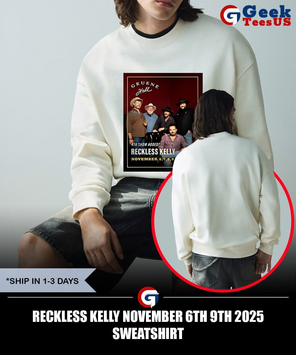 Reckless Kelly November 6th 9th 2025 shirt