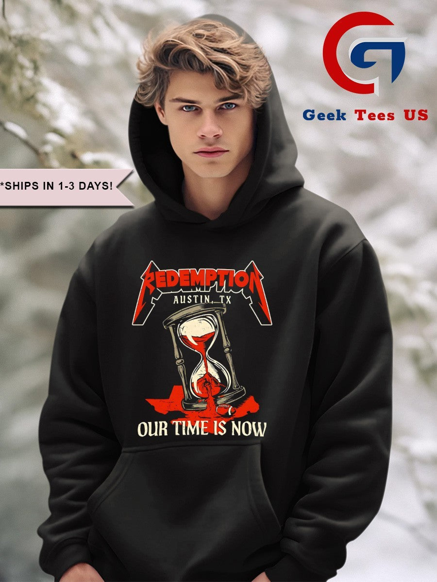 Redemption Austin TX our time is now Texas Longhorns football shirt