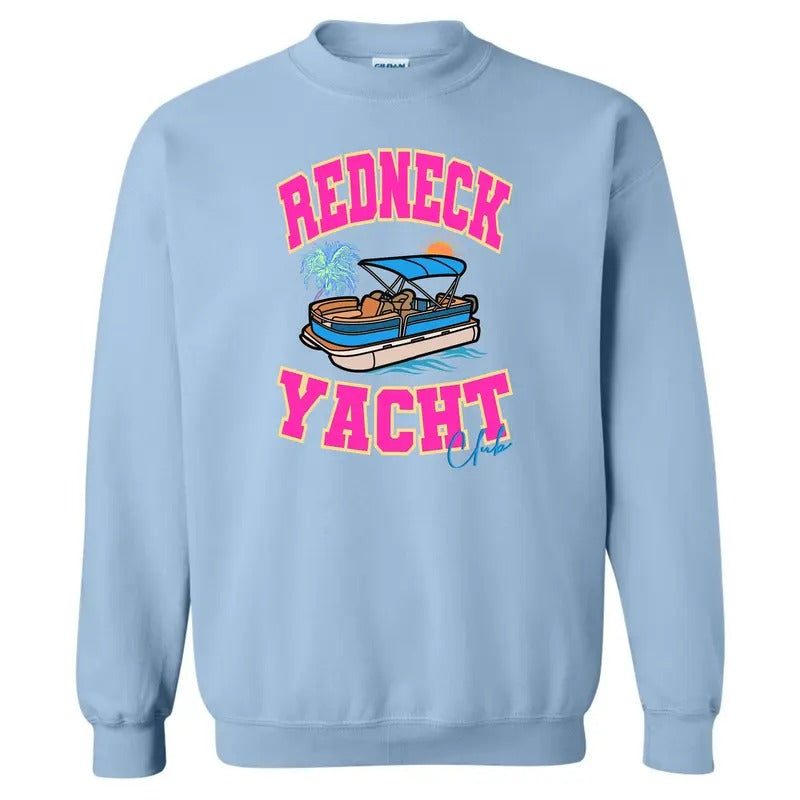 Redneck Yacht Club Sweatshirt 'NLB' T-Shirts, Hoodie | HypeDripTees.com