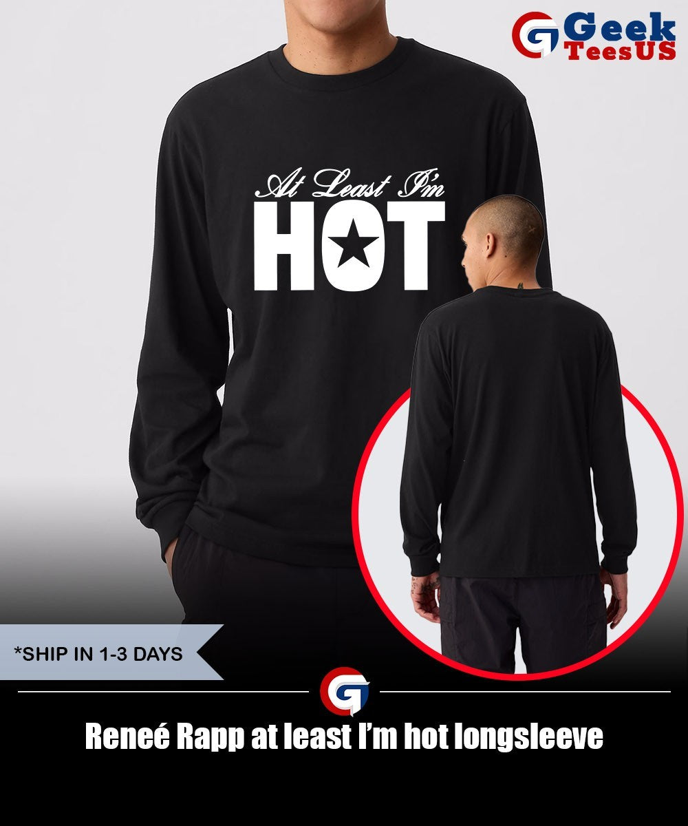 Reneé Rapp at least I’m hot shirt