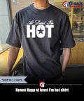 Reneé Rapp at least I’m hot shirt