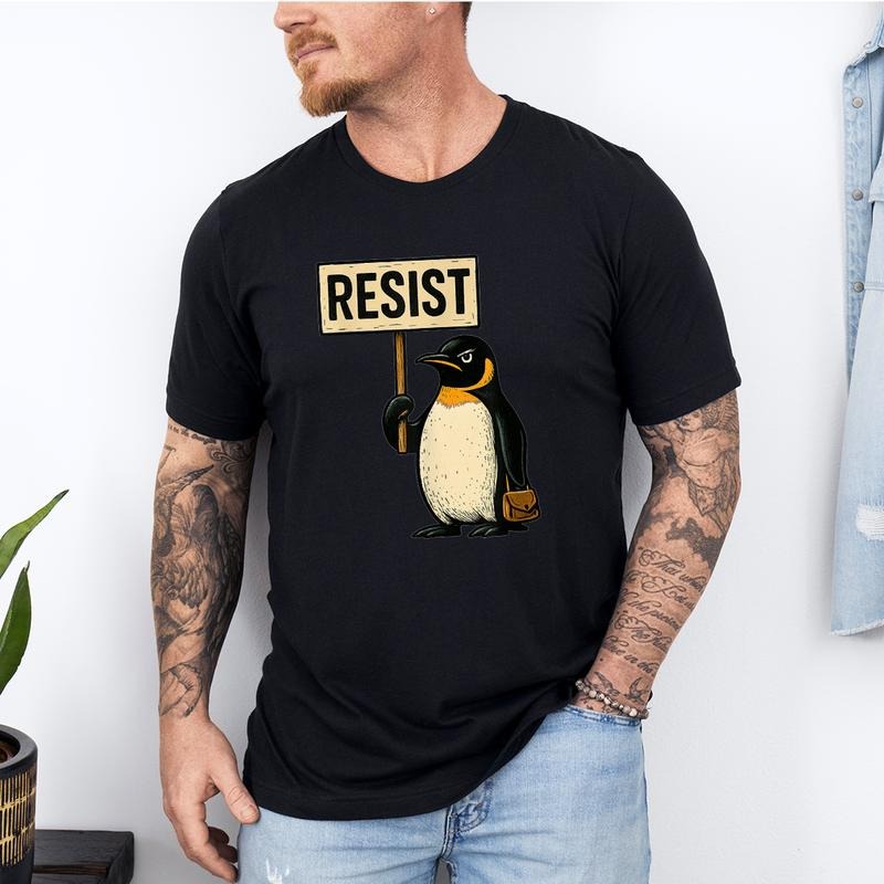 Resist Shirt, Penguin Resist Shirt, Penguin Resist tshirt, Funny Penguin Resist Penguins Protest Against Tariffs...