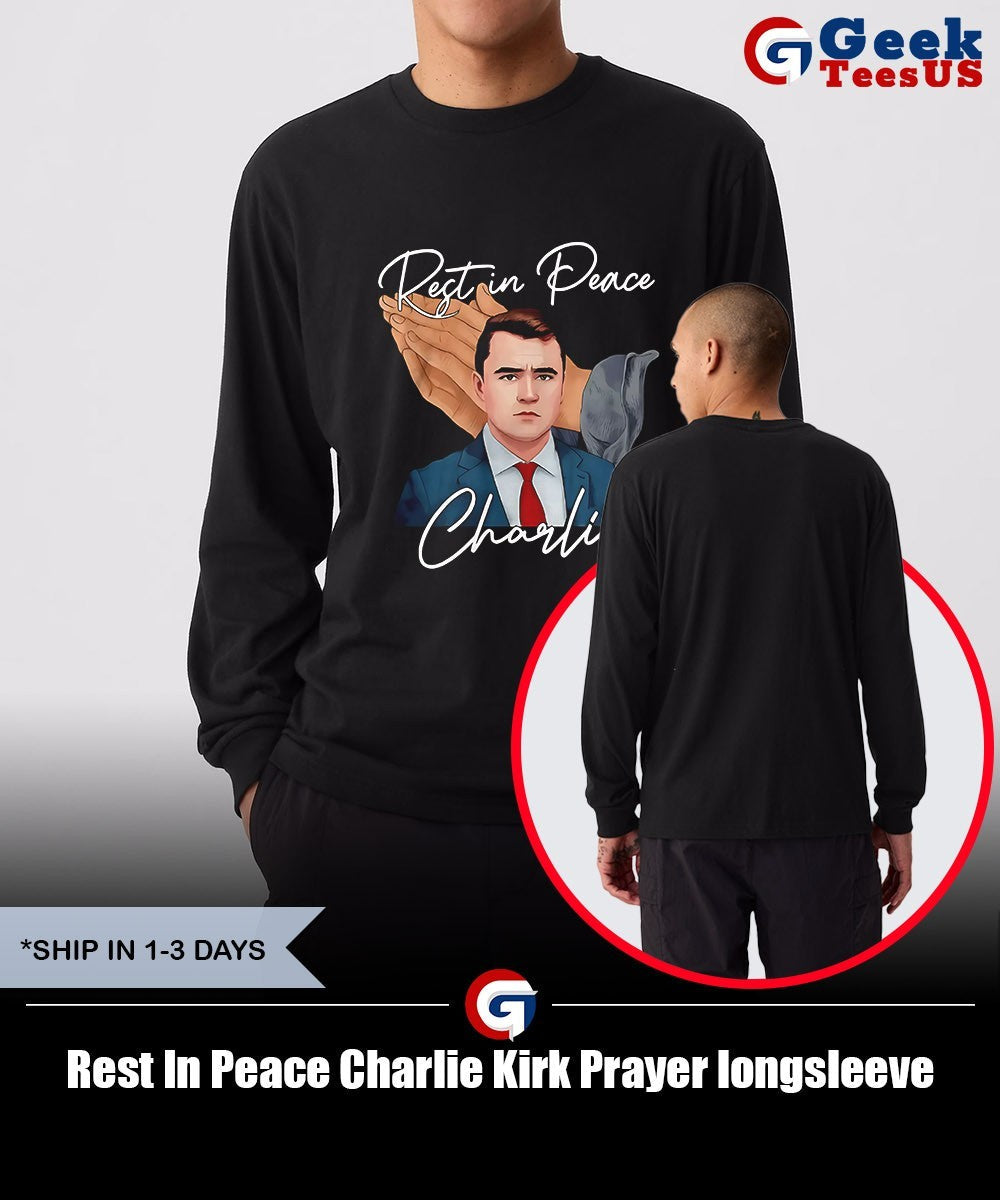 Rest In Peace Charlie Kirk Prayer shirt