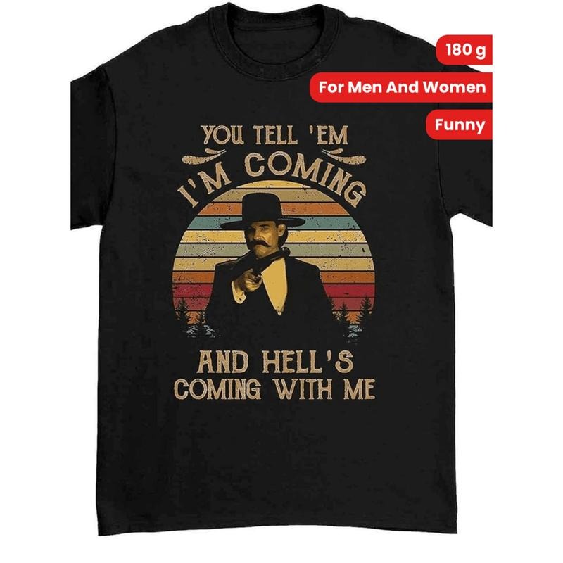 Retro Movie Quote T-Shirt 180g Heavy Cotton Funny Black Tee with Classic Western Line for Men and Women 100% Made in USA...