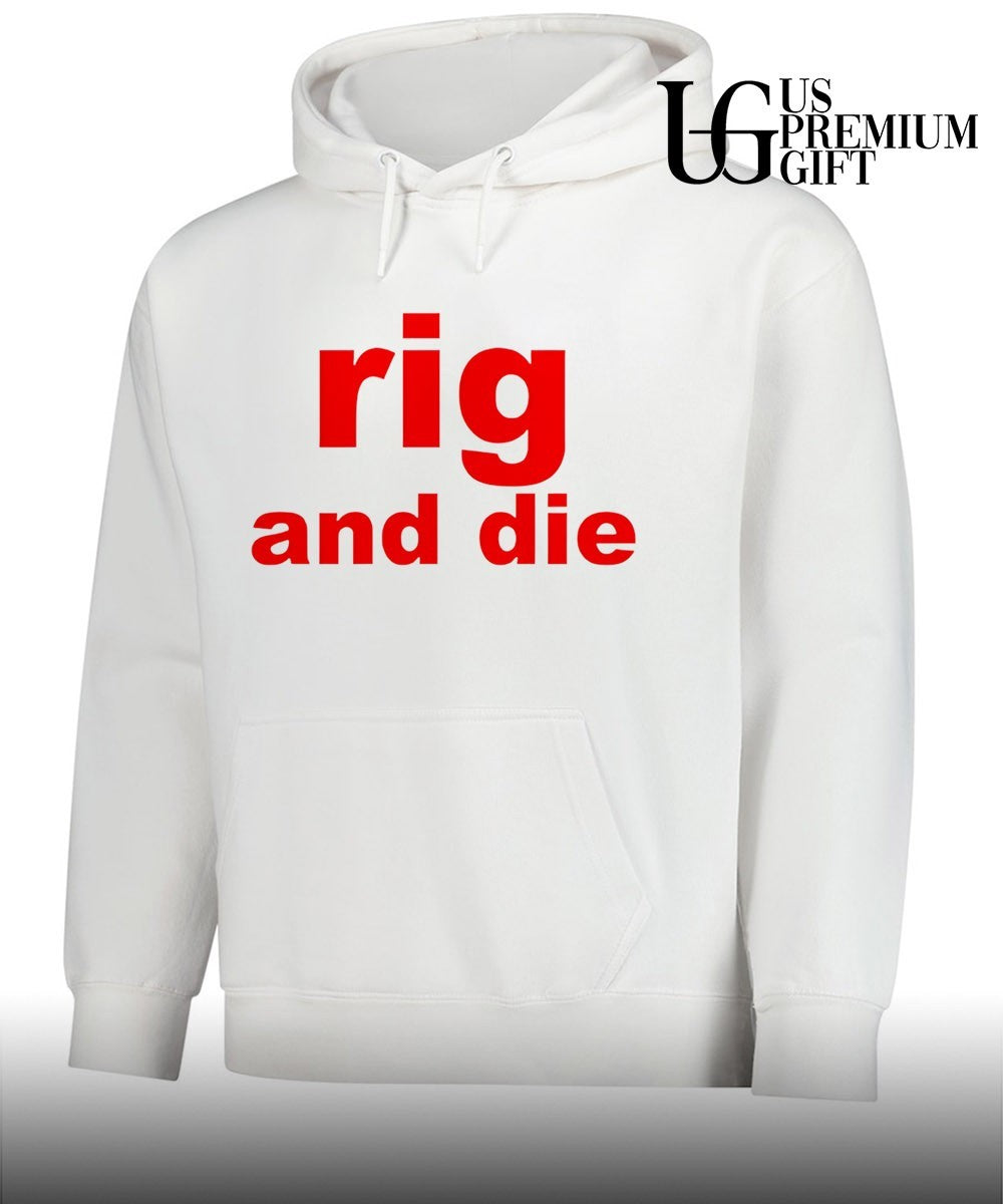 Rig and die shirt