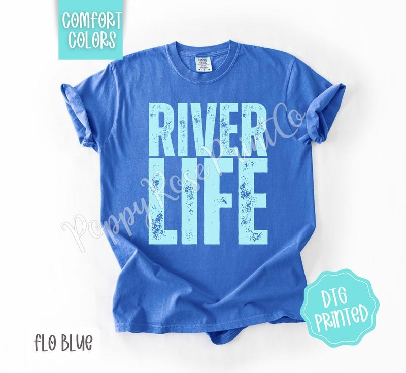 River Life Comfort Colors Shirt, Cute Summer Tshirt, Trendy Women's Tee, Gift for Her Hoodie, Sweatshirt | HypeDripTees.com