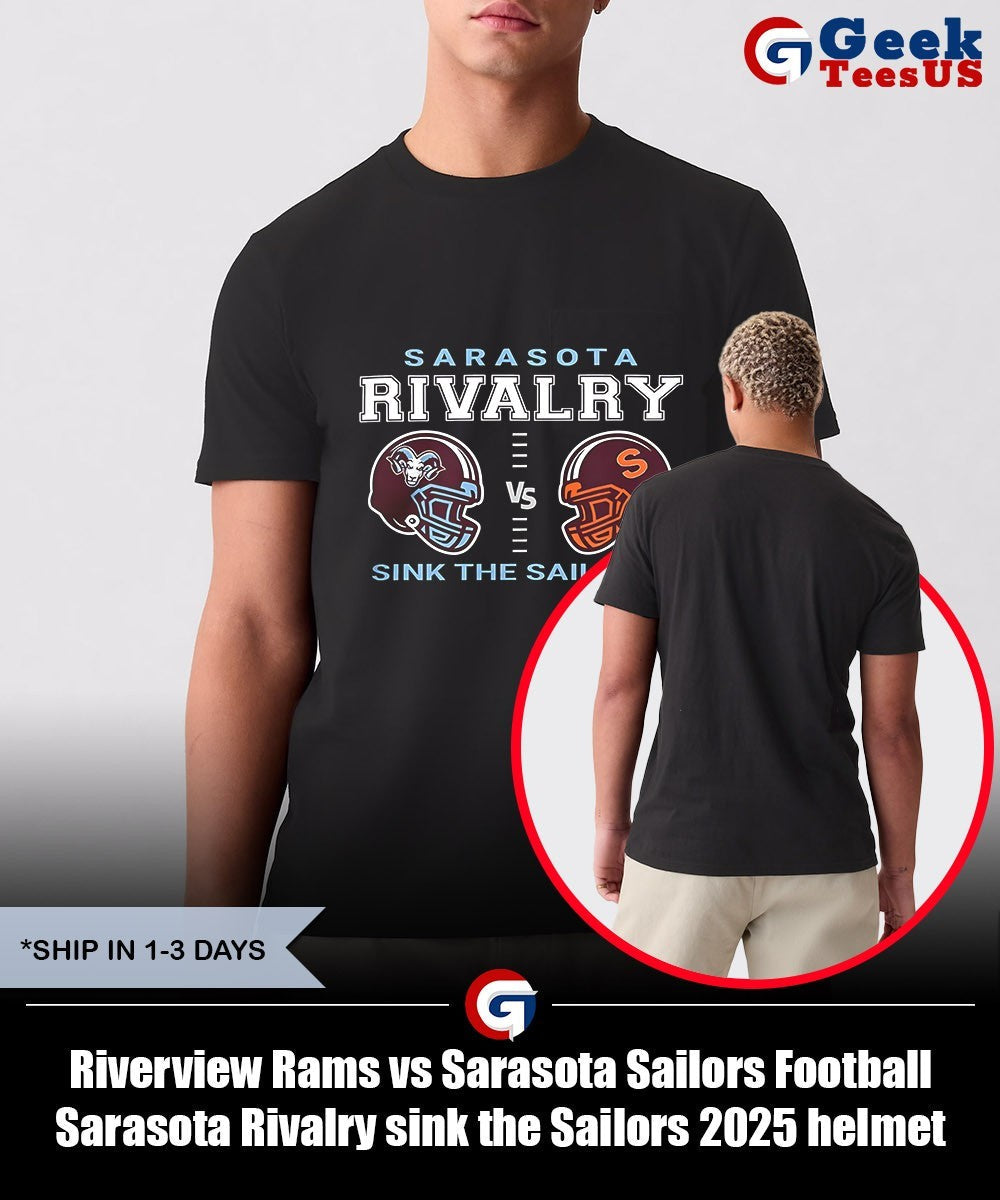 Riverview Rams vs Sarasota Sailors Football Sarasota Rivalry sink the Sailors 2025 helmet shirt