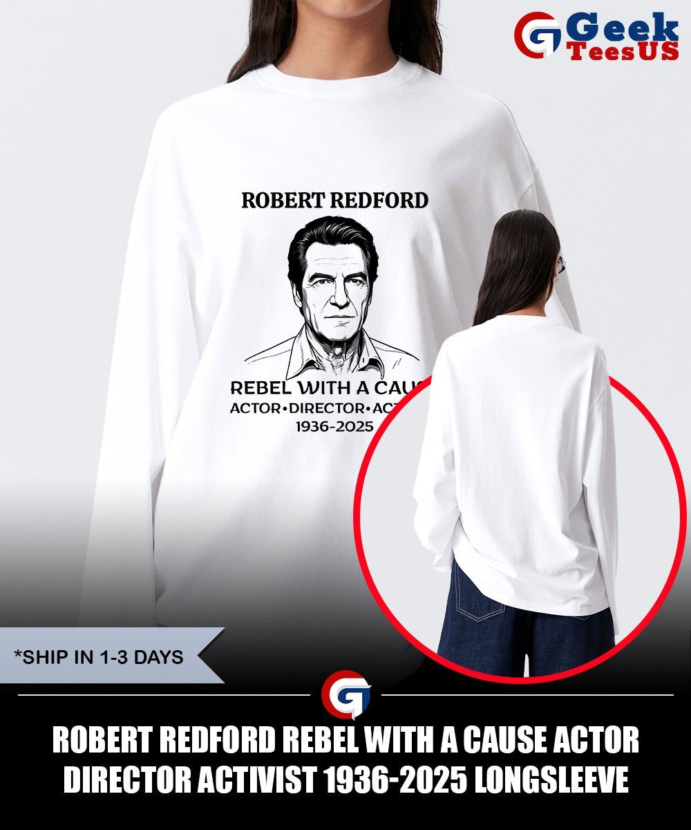 Robert Redford Rebel with a Cause Actor Director Activist 1936-2025 shirt