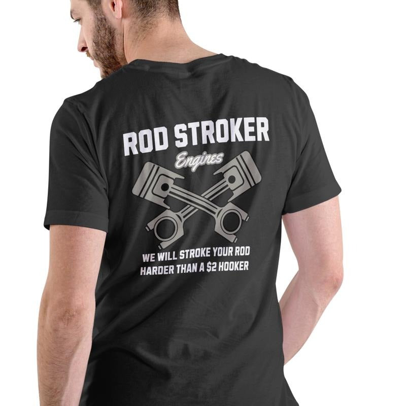 Rod Stroker Engines Unisex Cotton T-Shirt Funny Design for Casual Wear Comfortable Humorous Quirky Fashion Fans Hoodie,...