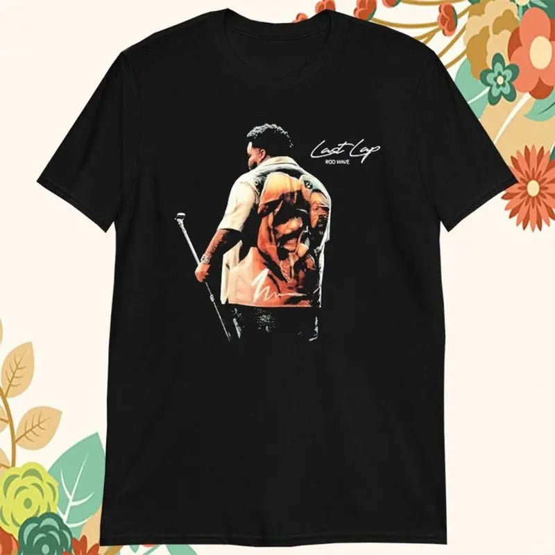 Rod Wave Last Lap Tour 2024 T-Shirt Sweatshirt Hoodie | HypeDripTees.com