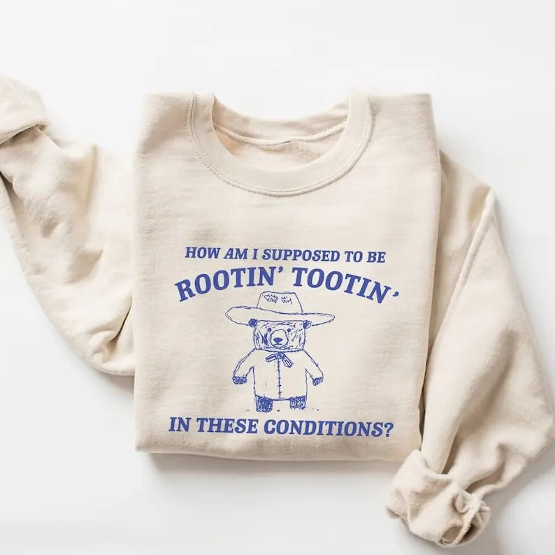 Rootin Tootin Sweatshirt, Meme Sweatshirt T-Shirts, Hoodie | HypeDripTees.com