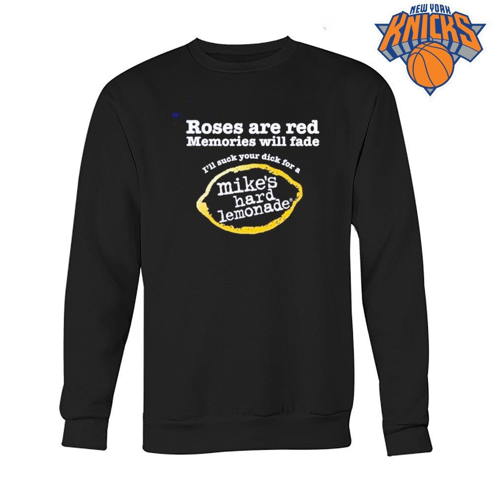 Roses Are Red Memories Will Fade Mike’s Hard Lemonade Parody shirt