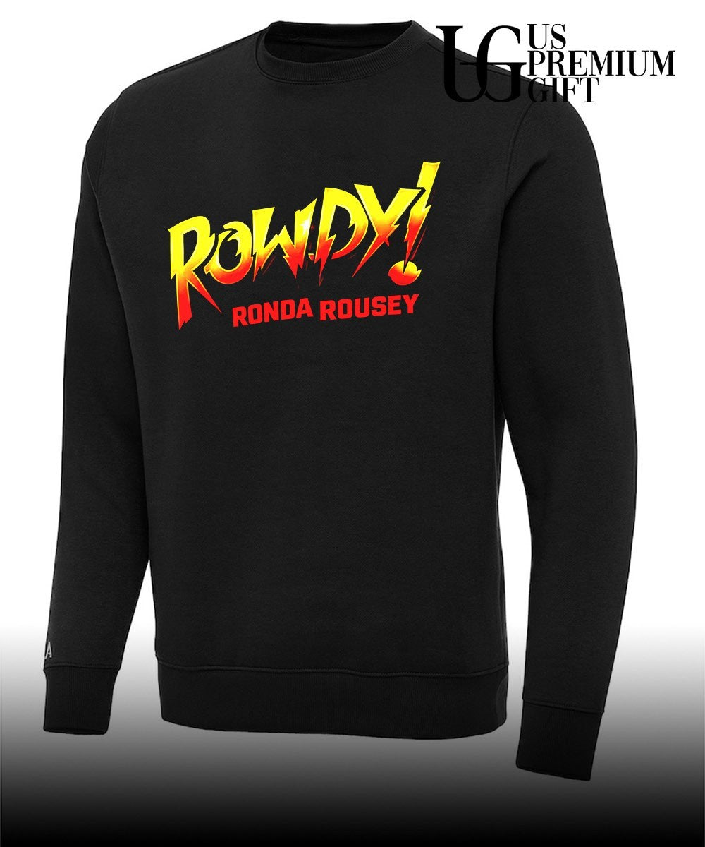 Rowdy Ronda Rousey shirt