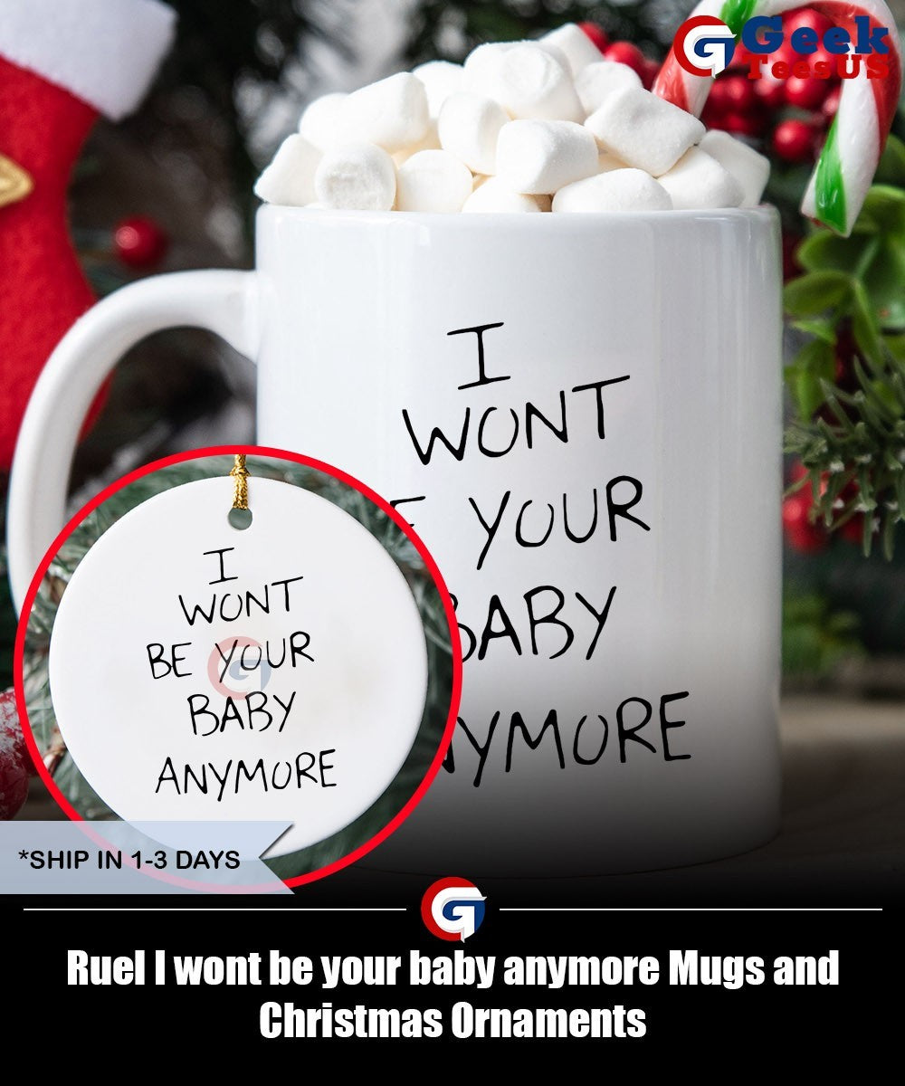 Ruel I wont be your baby anymore shirt