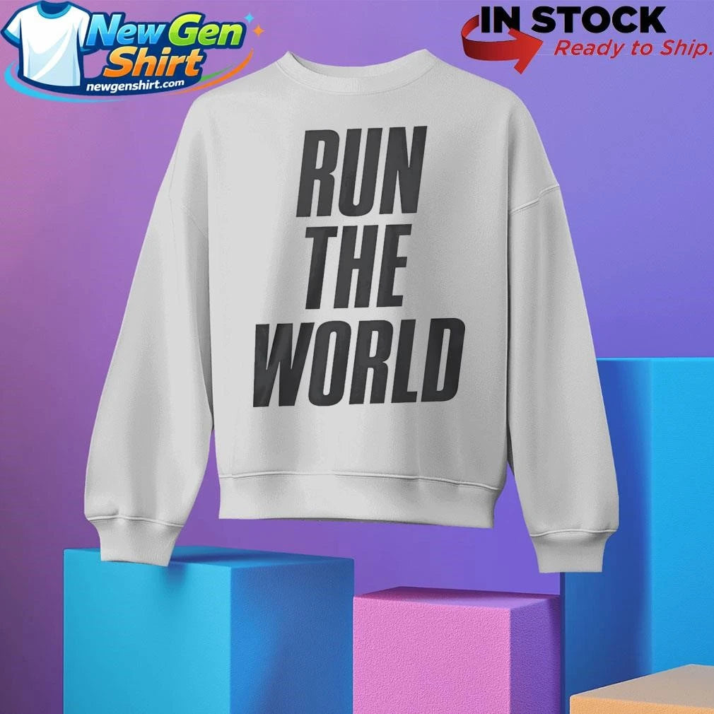Run The World Shirt