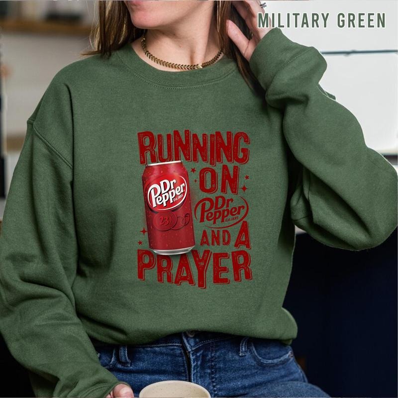 Running On Dr Pepper And A Prayer Sweatshirt Dr Pepper Inspired Sweatshirt Funny Dr Pepper Sweatshirt Vintage Dr Pepper...