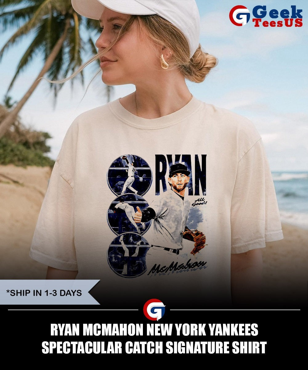 Ryan McMahon New York Yankees Spectacular Catch signature shirt