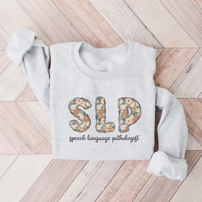 SLP Floral Speech Language Pathologist Sweatshirt, SLP Gifts, Future Speech Therapist Graduation Tee Casual Classic...